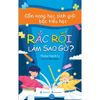 Rắc Rối Làm Sao Gỡ?