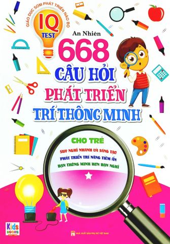 668 Câu Hỏi Phát Triển Trí Thông Minh - Tập 1