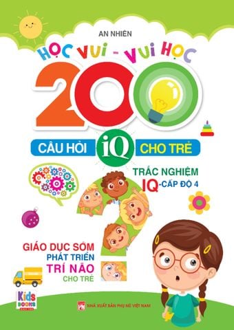 200 Câu Hỏi IQ Cho Trẻ - Trắc Nghiệm IQ - Cấp Độ 4