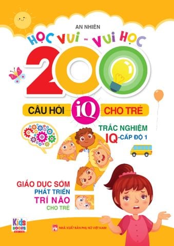 200 Câu Hỏi IQ Cho Trẻ - Trắc Nghiệm IQ - Cấp Độ 1