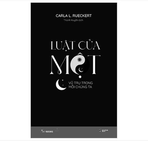 LUẬT CỦA MỘT - VŨ TRỤ TRONG MỖI CHÚNG TA