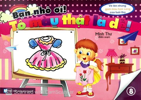 Bạn Nhỏ Ơi, Tô Màu Thật Là Dễ - Tập 8