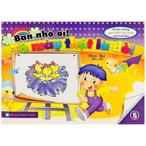 Bạn Nhỏ Ơi, Tô Màu Thật Là Dễ - Tập 5