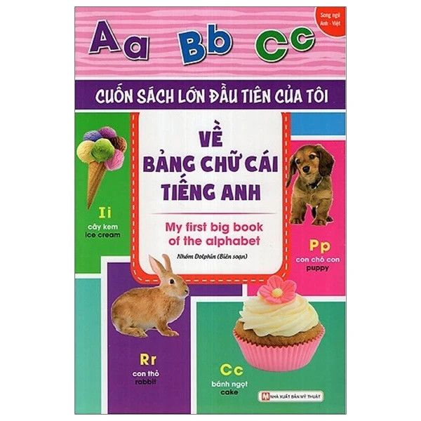 Cuốn Sách Lớn Đầu Tiên Của Tôi Về Bảng Chữ Cái Tiếng Anh Nhà