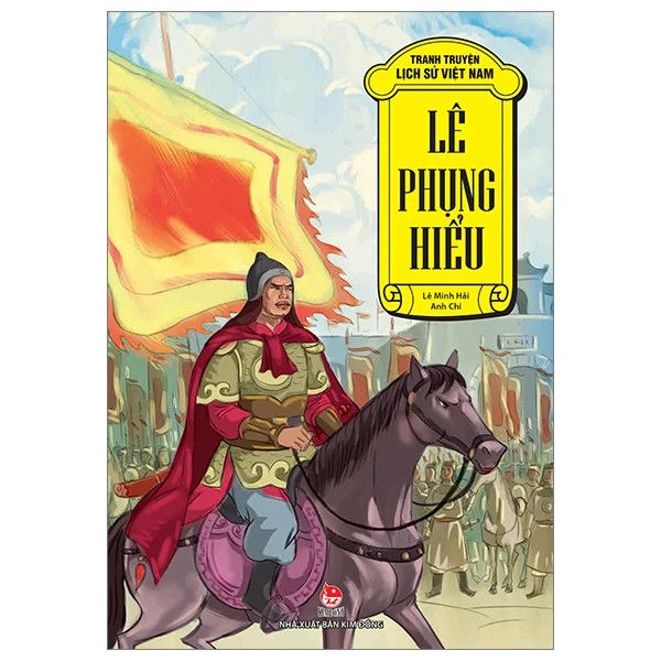 Tranh Truyện Lịch Sử Việt Nam - Lê Phụng Hiểu (Tái Bản 2023)