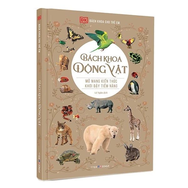 Bách Khoa Động Vật - Mở Mang Kiến Thức, Khơi Dậy Tiềm Năng (Tái Bản 2021)