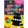 Em Tập Gấp Hình Nâng Cao (Tái Bản)