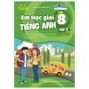 Global Success - Em Học Giỏi Tiếng Anh Lớp 8 - Tập 2 (Có Đáp Án)