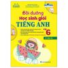 Global Success - Bồi Dưỡng Học Sinh Giỏi Tiếng Anh 6 - Có Đáp Án