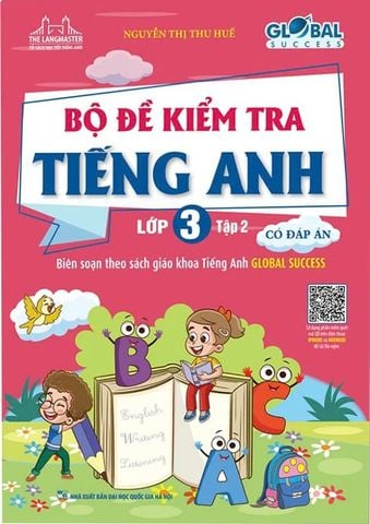 Global Success - Bộ Đề Kiểm Tra Tiếng Anh Lớp 3 - Tập 2 (Có Đáp Án)