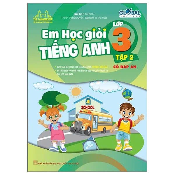 Global Success - Em Học Giỏi Tiếng Anh Lớp 3 - Tập 2 (Có Đáp Án) (Tái Bản 2022)