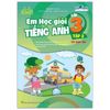 Global Success - Em Học Giỏi Tiếng Anh Lớp 3 - Tập 2 (Có Đáp Án) (Tái Bản 2022)