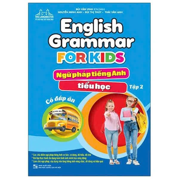 English Grammar For Kids - Ngữ Pháp Tiếng Anh Tiểu Học - Tập 2 (Có Đáp Án)