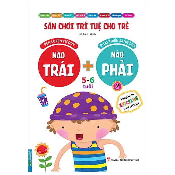 Sân Chơi Trí Tuệ Cho Trẻ - Rèn Luyện Tư Duy Não Trái + Phát Triển Sáng Tạo Não Phải - Dành Cho Bé 5-6 Tuổi - Tập 2