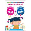 Sân Chơi Trí Tuệ Cho Trẻ - Rèn Luyện Tư Duy Não Trái + Phát Triển Sáng Tạo Não Phải - Dành Cho Bé 5-6 Tuổi - Tập 1