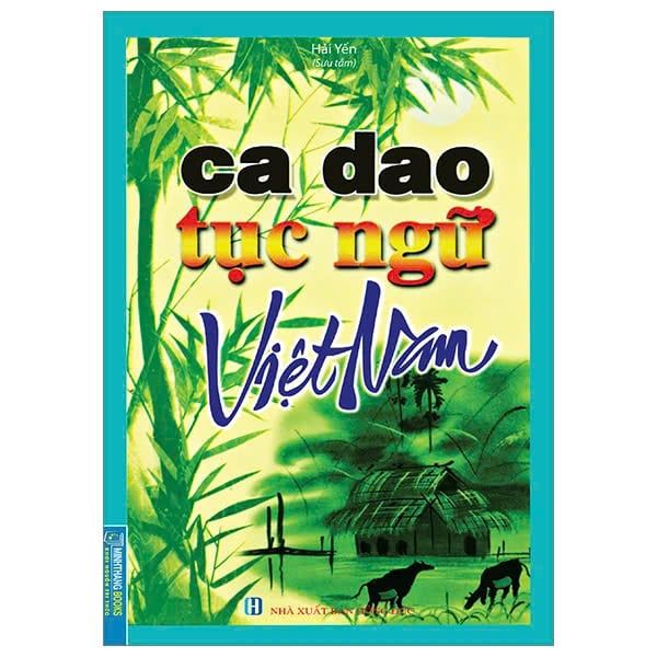 Ca Dao Tục Ngữ Việt Nam (Tái Bản 2023)