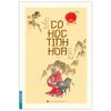 Cổ Học Tinh Hoa (Tái Bản 2023)