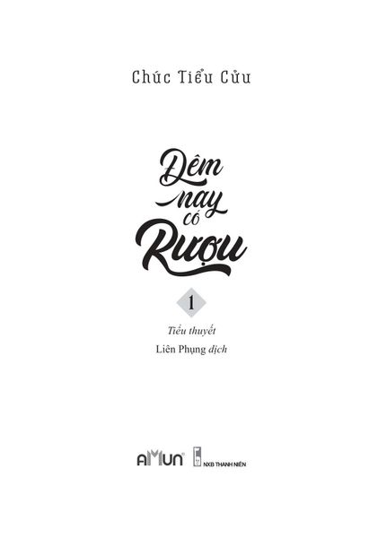 Đêm Nay Có Rượu - Tập 1