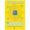 Ai Cho Marketing Và Đổi Mới Sản Phẩm - Chọn Đúng Sản Phẩm - Chốt Đơn Hiệu Quả