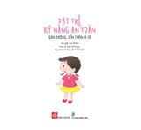 Dạy Trẻ Kỹ Năng An Toàn - Qua Đường, Cẩn Thận Ai Ơi