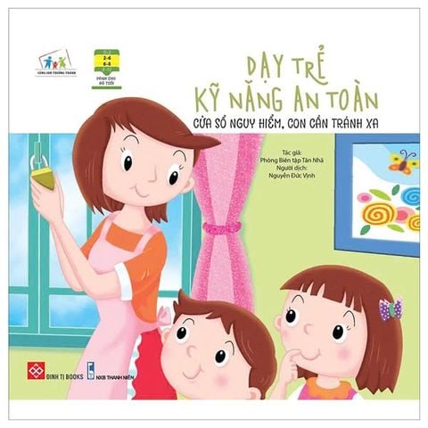 Dạy Trẻ Kỹ Năng An Toàn - Cửa Sổ Nguy Hiểm, Con Cần Tránh Xa