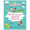 Kỹ Năng Quản Lý Bản Thân - Độc Lập Suy Nghĩ, Tăng Trí Thông Minh