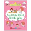 Kỹ Năng Quản Lý Bản Thân - Làm Bài Tập Không Lề Mề, Ỷ Lại