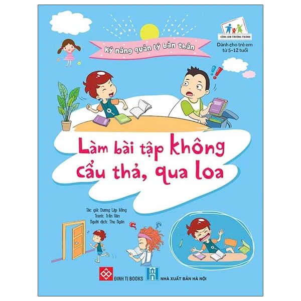 Kỹ Năng Quản Lý Bản Thân - Làm Bài Tập Không Cẩu Thả, Qua Loa