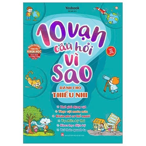 10 Vạn Câu Hỏi Vì Sao Dành Cho Thiếu Nhi