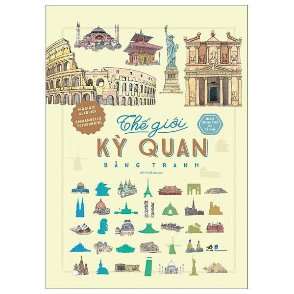 Bách Khoa Thư Cho Cả Nhà - Thế Giới Kỳ Quan Bằng Tranh