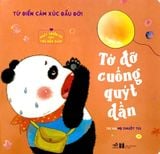 Phát Triển EQ Cho Trẻ Mẫu Giáo - Tớ Đỡ Cuống Quýt Dần