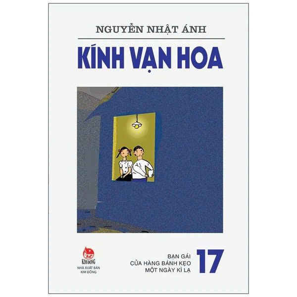 KÍNH VẠN HOA - 17 - BẠN GÁI - CỬA HÀNG BÁNH KẸO - MỘT NGÀY KÌ LẠ