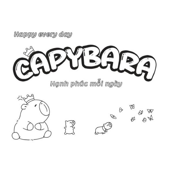 Capybara Happy Every Day - Hạnh Phúc Mỗi Ngày