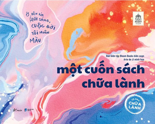 Một Cuốn Sách Chữa Lành - Phiên Bản Tô Màu Chữa Lành