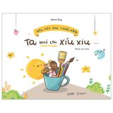 Nếu Một Mai Thức Dậy, Ta Nhỏ Lại Xíu Xiu