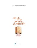 Xin Lỗi Hôm Nay Cuộc Đời Tôi Là Trên Hết