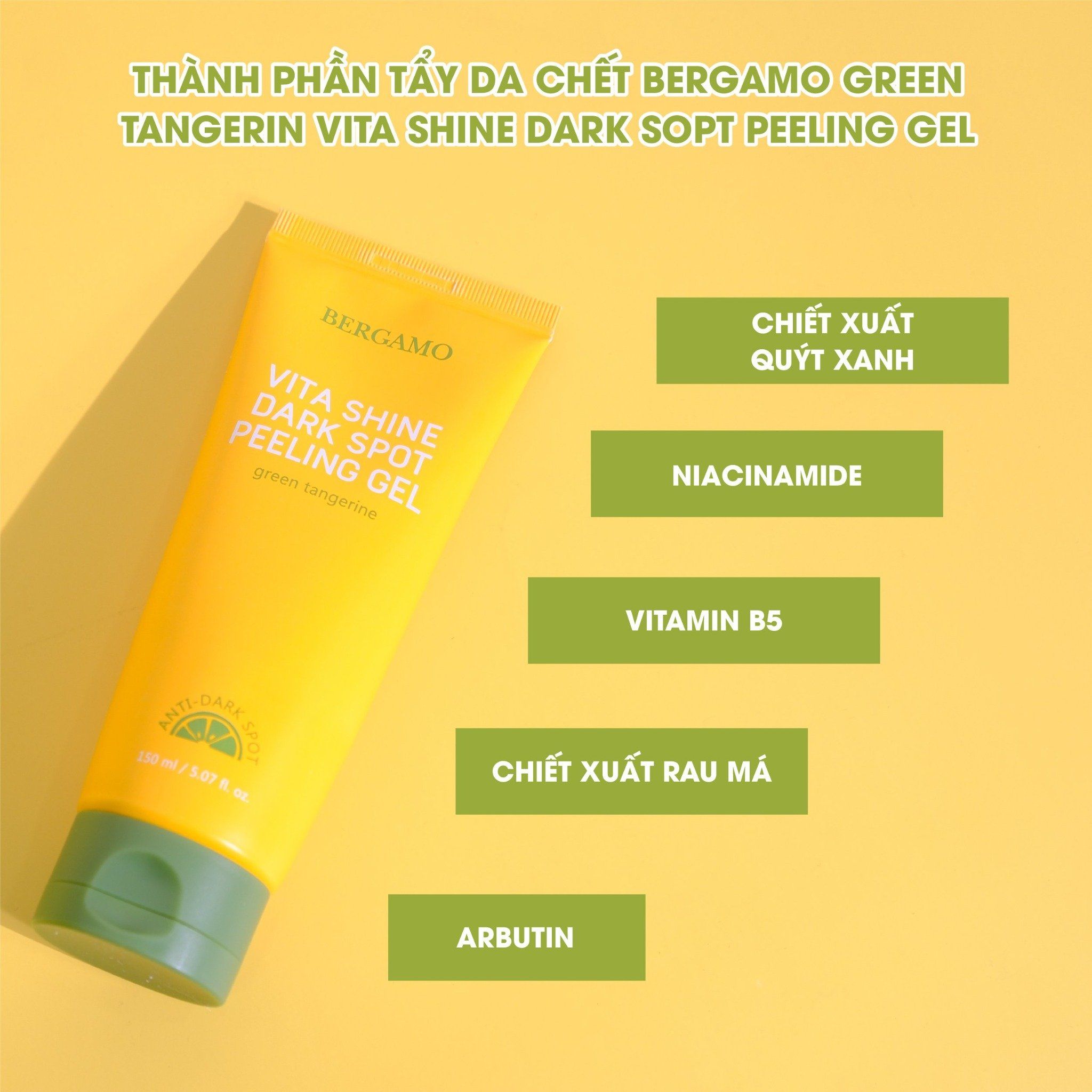 TẨY DA CHẾT QUÝT XANH SÁNG DA MỜ THÂM NÁM BERGAMO GREEN TANGERINE VITA SHINE DARK SPOT PEELING GEL 150ML