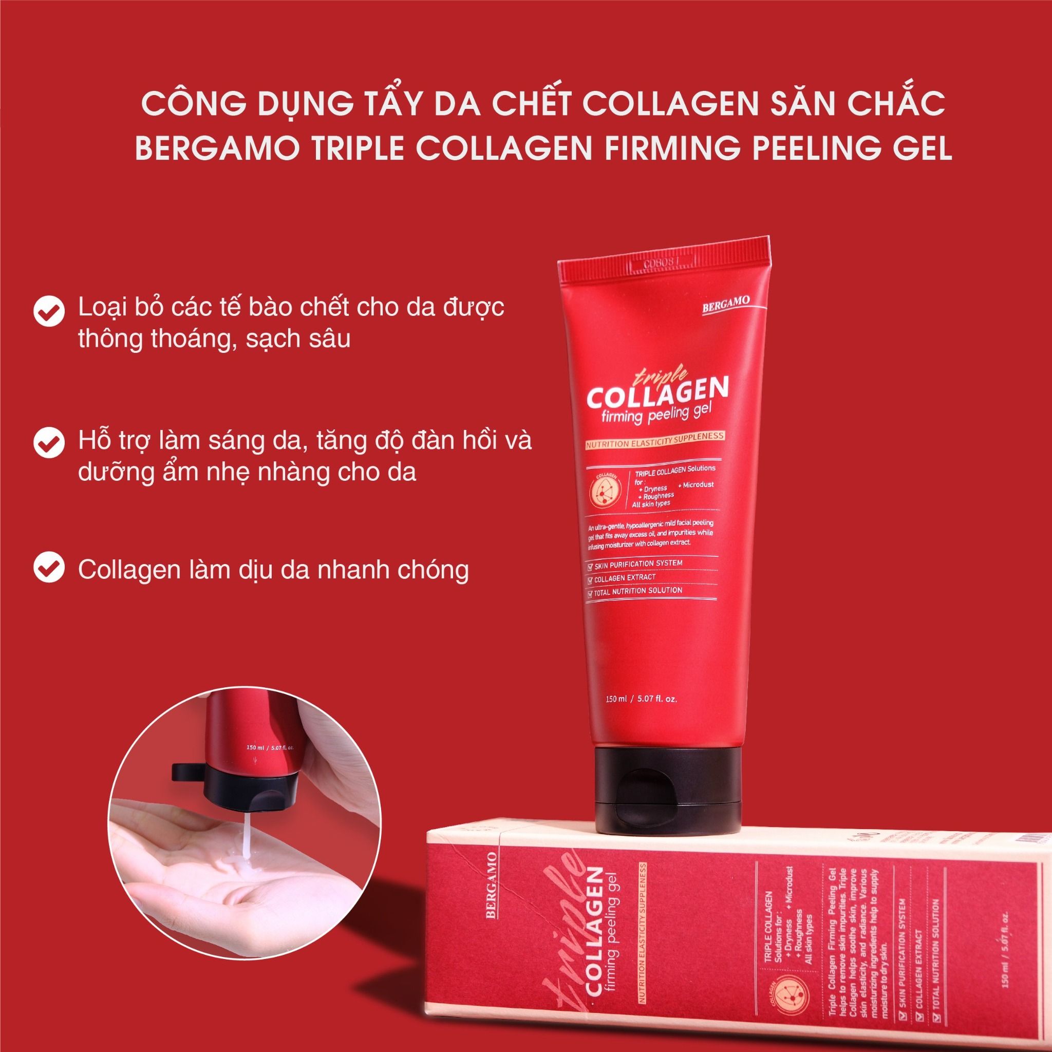 TẨY DA CHẾT COLLAGEN SĂN CHẮC BERGAMO TRIPLE COLLAGEN FIRMING PEELING GEL 150ML