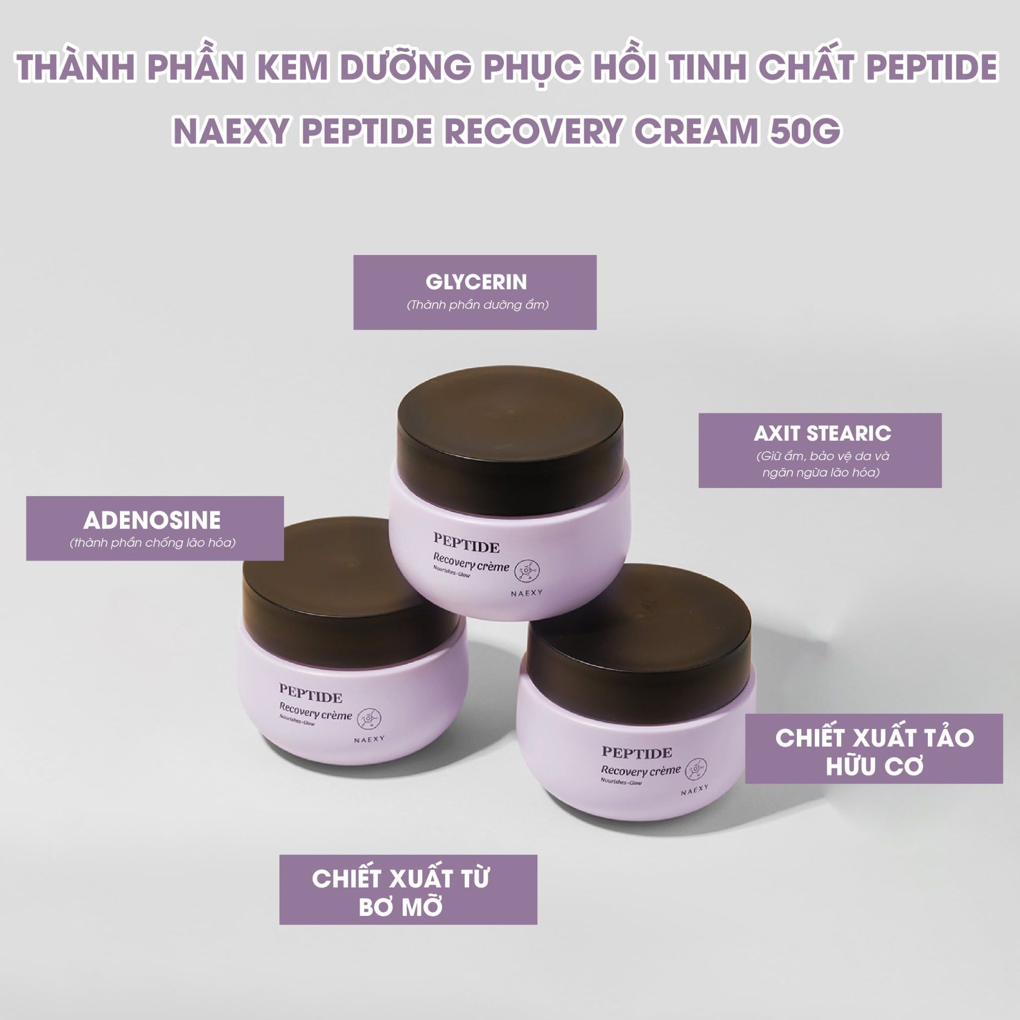 KEM DƯỠNG HỖ TRỢ PHỤC HỒI TINH CHẤT PEPTIDE NAEXY PEPTIDE RECOVERY CREAM 50G