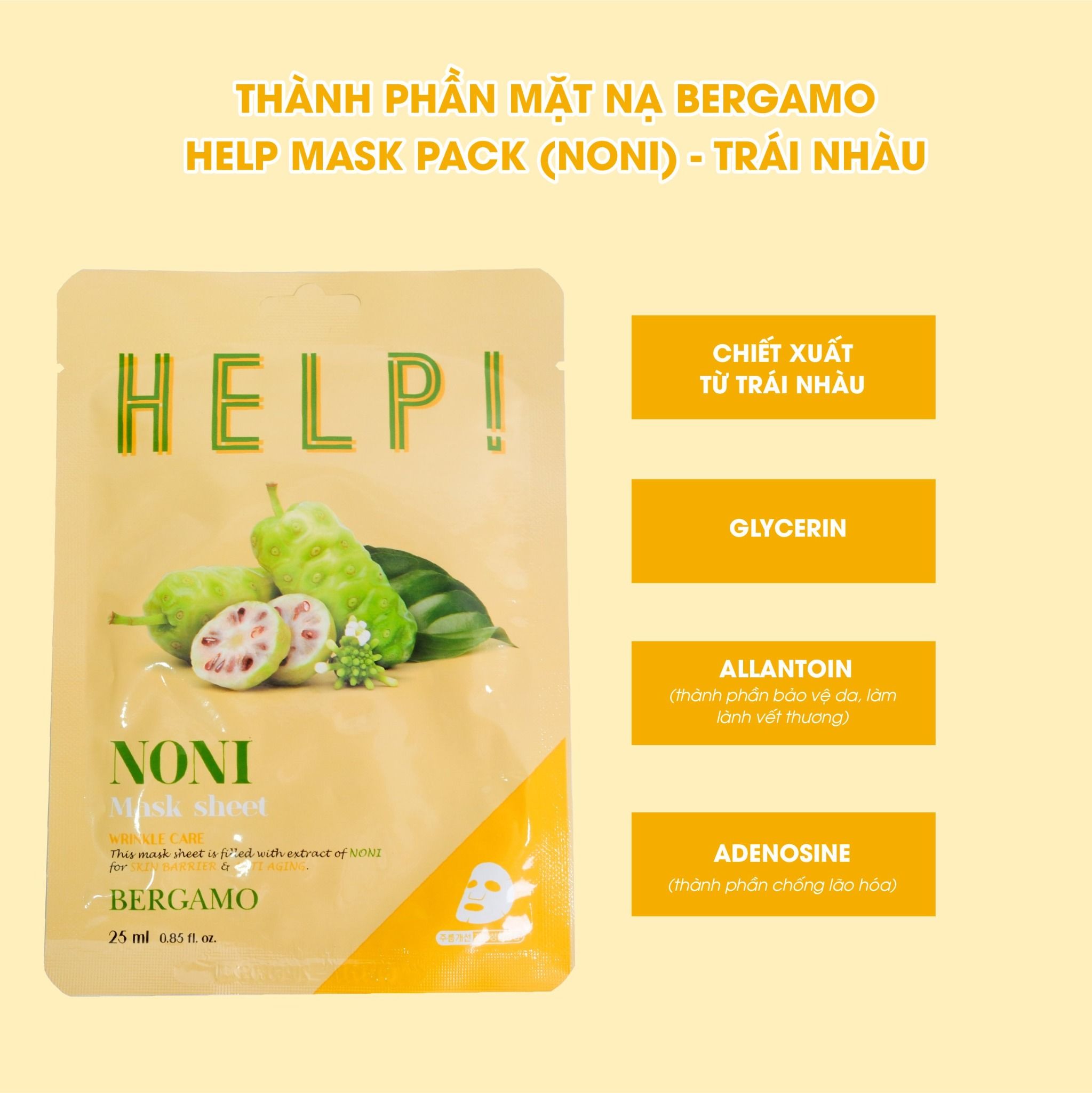 MẶT NẠ BERGAMO HELP MASK PACK NONI - TRÁI NHÀU