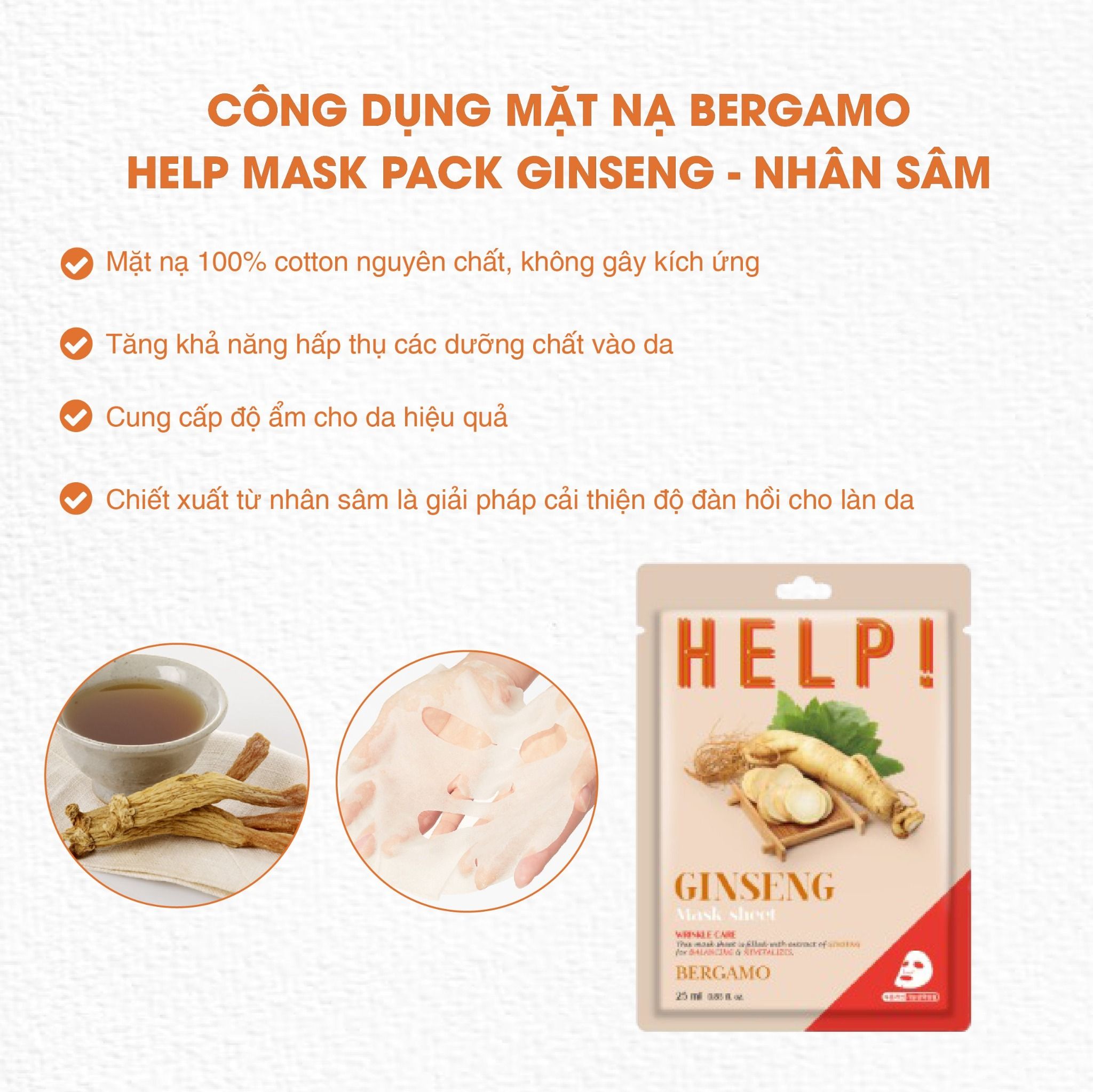 MẶT NẠ BERGAMO HELP MASK PACK GINSENG - NHÂN SÂM