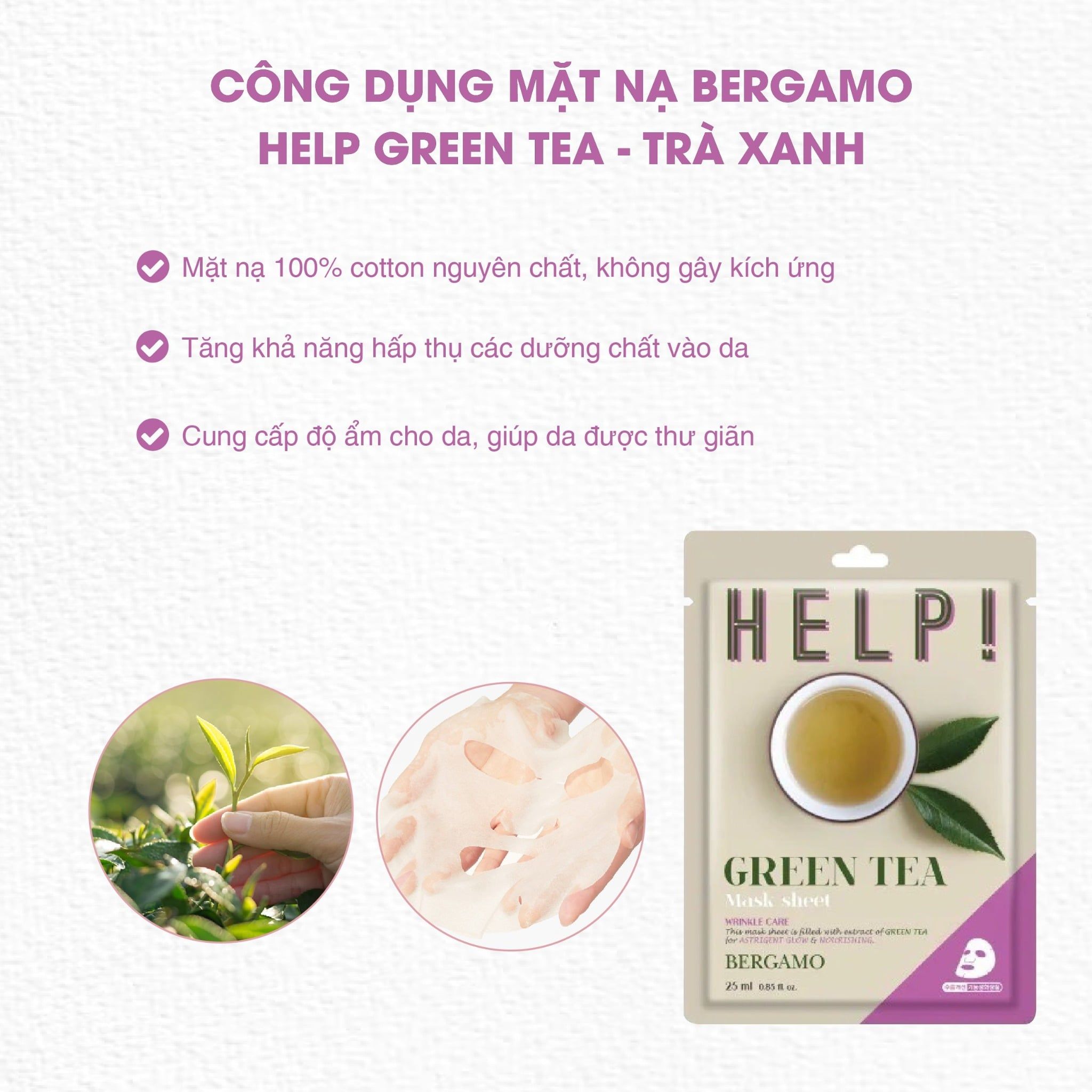MẶT NẠ BERGAMO HELP MASK PACK GREEN TEA - TRÀ XANH