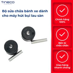 BỘ SỬA CHỮA BÁNH XE DÀNH CHO MÁY HÚT BỤI LAU SÀN TINECO – HÀNG CHÍNH HÃNG