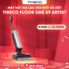 MÁY HÚT BỤI LAU SÀN KHÔ VÀ ƯỚT TINECO FLOOR ONE S9 ARTIST (Bản nâng cấp) – BẢN QUỐC TẾ