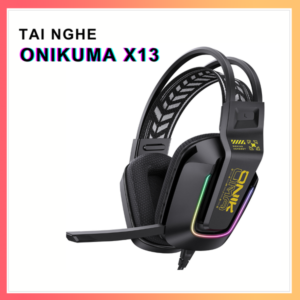 Tai nghe Gaming ONIKUMA X13