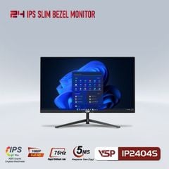 Màn hình VSP phẳng IP2404S | FHD IPS | 5ms | 75MHz | tràn viền | 24 inch