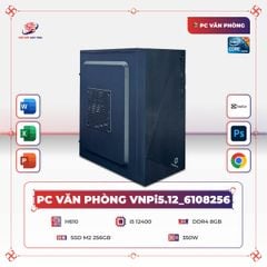 PC VĂN PHÒNG VNPi5.12_6108256 | i5 12400 | RAM 8GB | SSD 256GB | CPC09