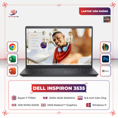 Laptop Dell Inspiron 3535 | Ryzen 7 7730U | Ram 16GB | SSD 512GB | 15.6 inch FHD Cảm ứng