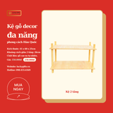  Kệ gỗ decor 2-3-4-5 tầng, kệ đa năng lắp ráp đơn giản phong cách hàn quốc, Kệ gỗ phòng ngủ, phòng khách, nhà bếp 