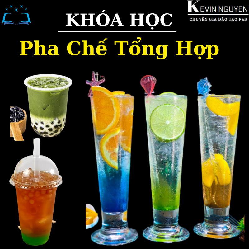 KHÓA HỌC PHA CHẾ TỔNG HỢP